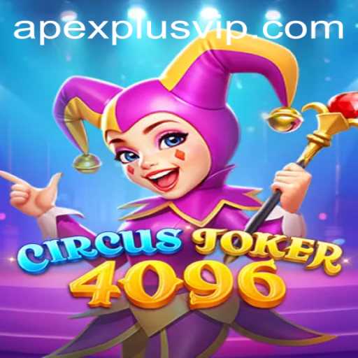 Exploring the Thrills of CircusJoker4096: A Deep Dive into the Game