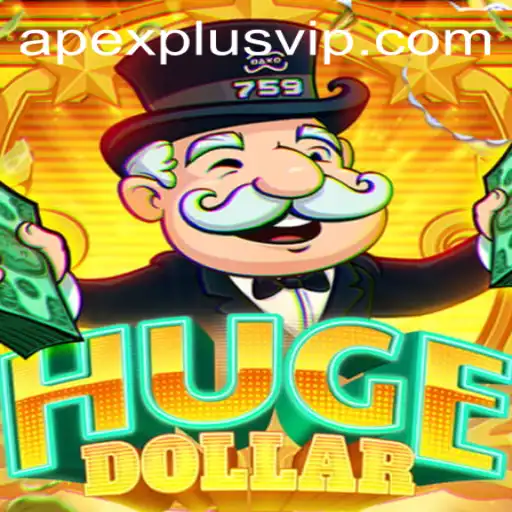 Exploring the Thrilling World of HugeDollar: A Deep Dive into ApexPlus