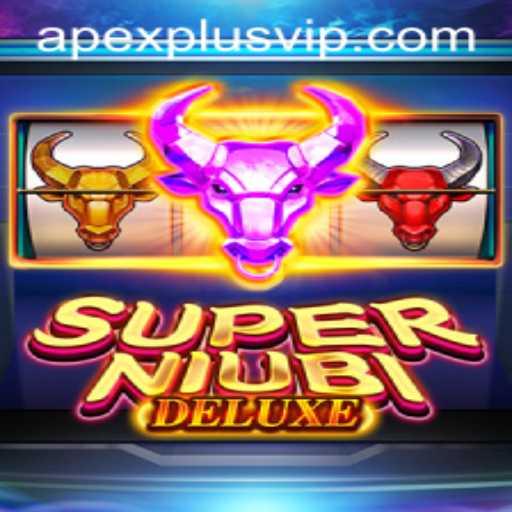 Discover the Thrilling World of SuperNiubiDeluxe: A Gaming Phenomenon
