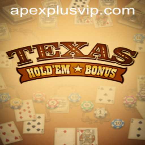 Understanding TexasHoldemBonus and Its Strategic Edge with ApexPlus
